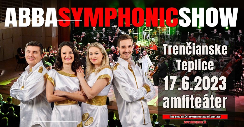 ABBA SYMPHONIC SHOW Trenčianske Teplice