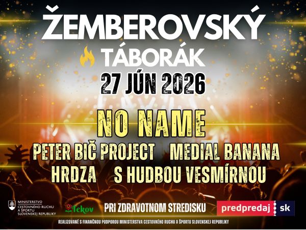 Žemberovský táborák 2026 v Žemberovciach prinesie koncerty No Name, Peter Bič Project, Medial Banana, Hrdza a S Hudbou Vesmírnou.