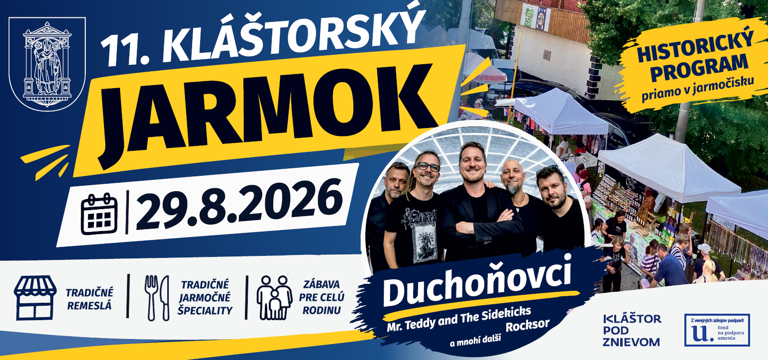 Kláštorský jarmok 2026 sa uskutoční 29. augusta v Kláštore pod Znievom a prinesie remeslá, jarmočné špeciality, hudbu a program pre celú rodinu.