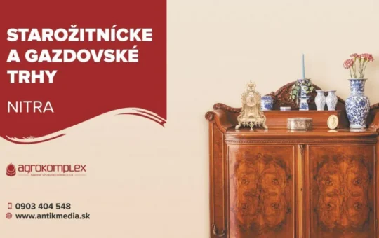 Starožitnícke a gazdovské trhy Nitra 2026 v Agrokomplexe ponúkajú starožitnosti, zberateľské predmety, gazdovský sortiment a trhovú atmosféru.