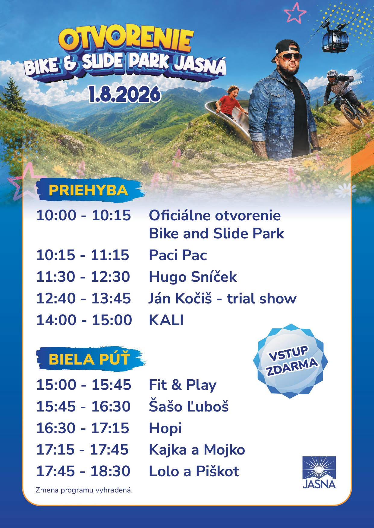 Otvorenie Bike & Slide Park Jasná 2026 prinesie program na Priehybe a Bielej Púti, koncert KALI, Paci Pac, detské vystúpenia, trial show a vstup zdarma.