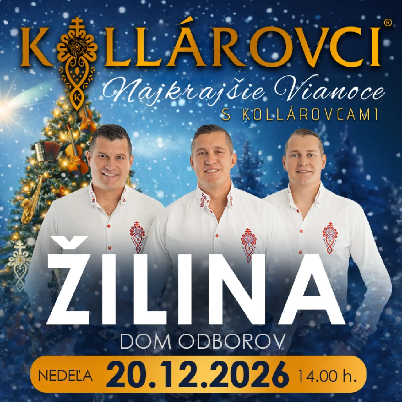 Plagát vianočného koncertu Kollárovcov, ktorý sa uskutoční 20. decembra 2026 o 14:00 v Dome odborov v Žiline a prinesie vianočné koledy a známe hity.