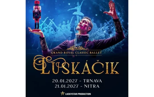 Plagát baletného predstavenia Luskáčik by Grand Royal Classic Ballet s termínmi 20. januára 2027 v Trnave a 21. januára 2027 v Nitre.