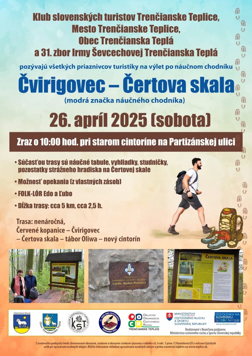 nenáročná turistická akcia sa uskutoční dňa 26. apríla 2025 (sobota), zraz o 10:00 pri starom cintoríne na Partizánskej ulici.