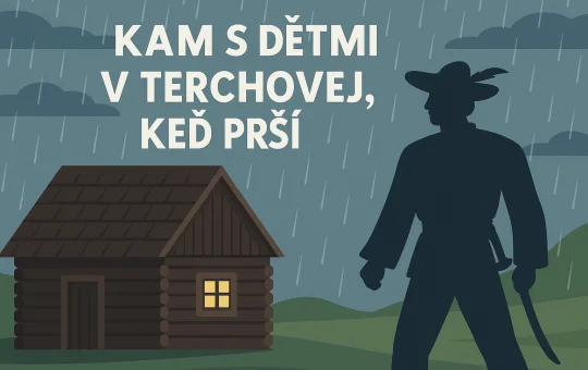 Kam s deťmi v Terchovej, keď prší