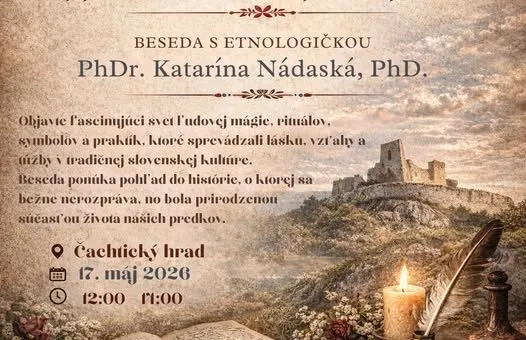 Beseda Ľúbostná a erotická mágia pozýva návštevníkov na Čachtický hrad spoznať tajomstvá lásky, vášne a rituálov v slovenskej ľudovej kultúre.