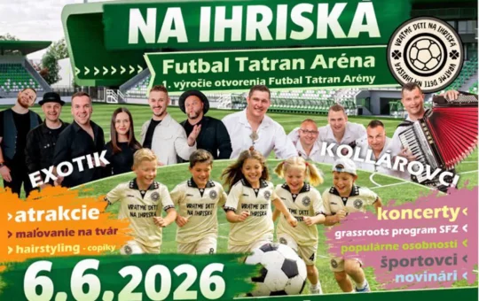 Futbalový deň detí Vráťme deti na ihriská vo Futbal Tatran Aréne v Bratislave s atrakciami, koncertmi, exhibičnými zápasmi a programom pre rodiny.