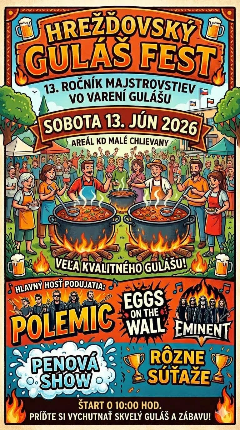 Farebný plagát pozýva na Hrežďovský guláš fest 2026 v Malých Chlievanoch s varením gulášu, koncertmi, penovou show a súťažami.
