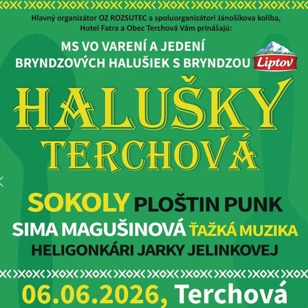 Halušky Terchová 2026 prinesú majstrovstvá vo varení a jedení bryndzových halušiek, koncerty a gastronomický program.