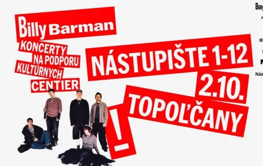 Billy Barman odohrá 2. októbra 2026 koncert v Topoľčanoch na podporu kultúrneho centra Nástupište 1-12 a nezávislej kultúry.
