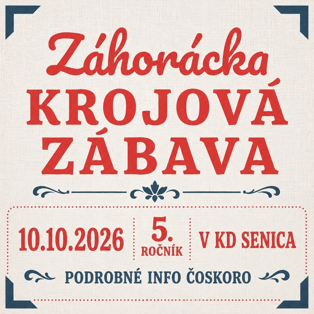 Záhorácka krojová zábava 2026 v Kultúrnom dome Senica prinesie 5. ročník folklórneho podujatia s krojmi, hudbou a tancom.