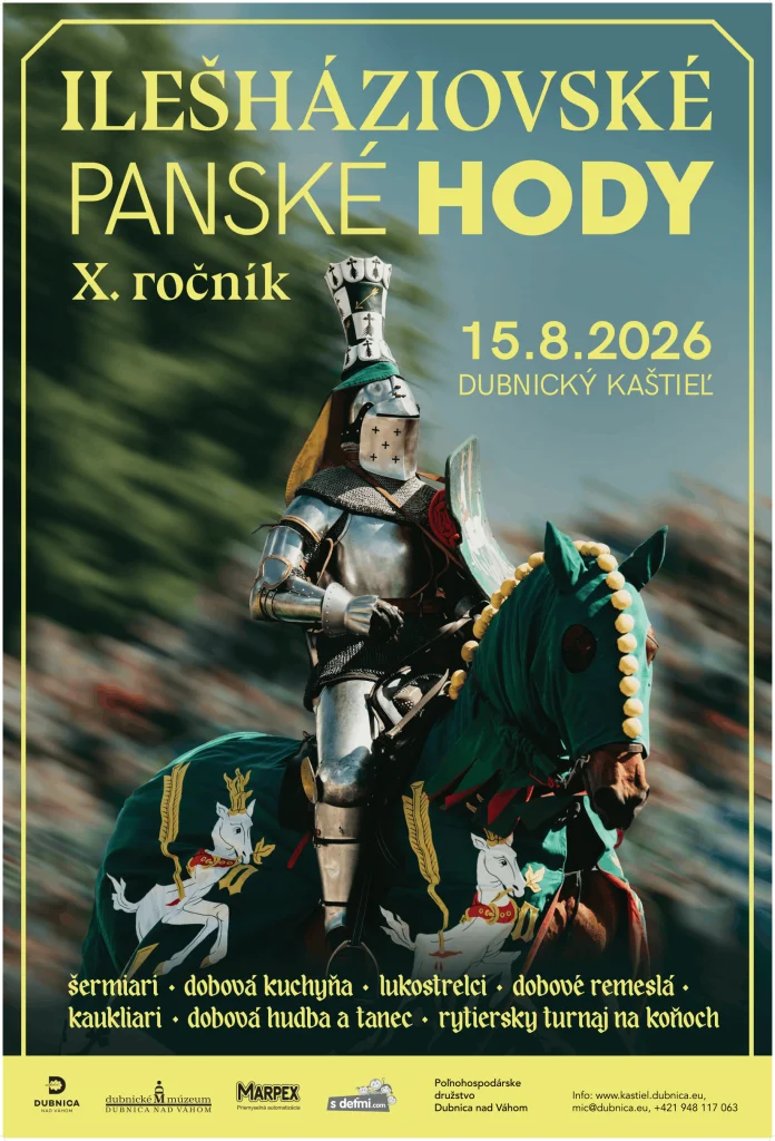 Ilešháziovské panské hody 2026 v Dubnickom kaštieli prinesú historické podujatie so šermiarmi, remeslami, rytiermi na koňoch a ohňovou šou.
