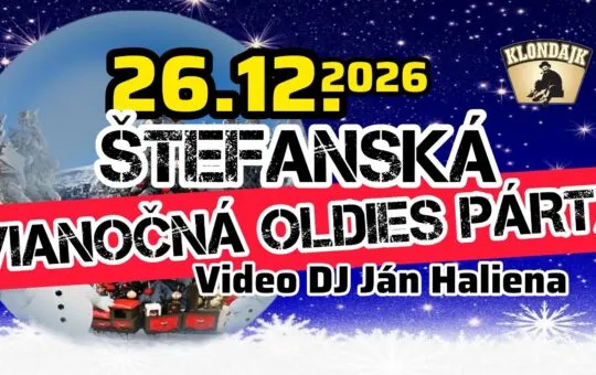 Štefanská vianočná oldies párty sa uskutoční 26. decembra 2026 v Klondajku v Novej Dubnici s Video DJ Jánom Halienom.