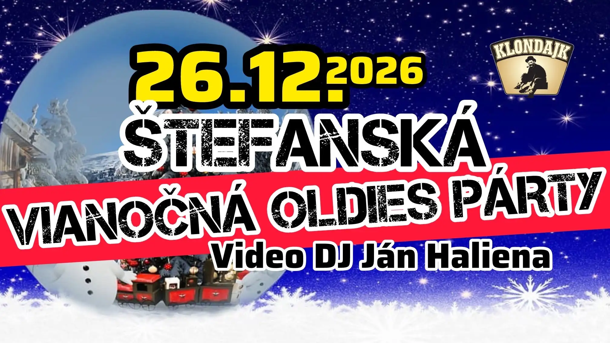 Štefanská vianočná oldies párty sa uskutoční 26. decembra 2026 v Klondajku v Novej Dubnici s Video DJ Jánom Halienom.