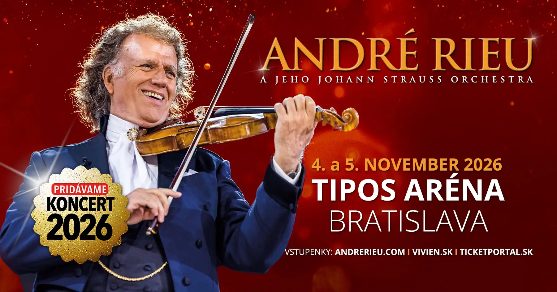 André Rieu vystúpi 4. a 5. novembra 2026 v TIPOS Aréne v Bratislave so svojím Johann Strauss Orchestra a prinesie veľkolepý hudobný koncert.