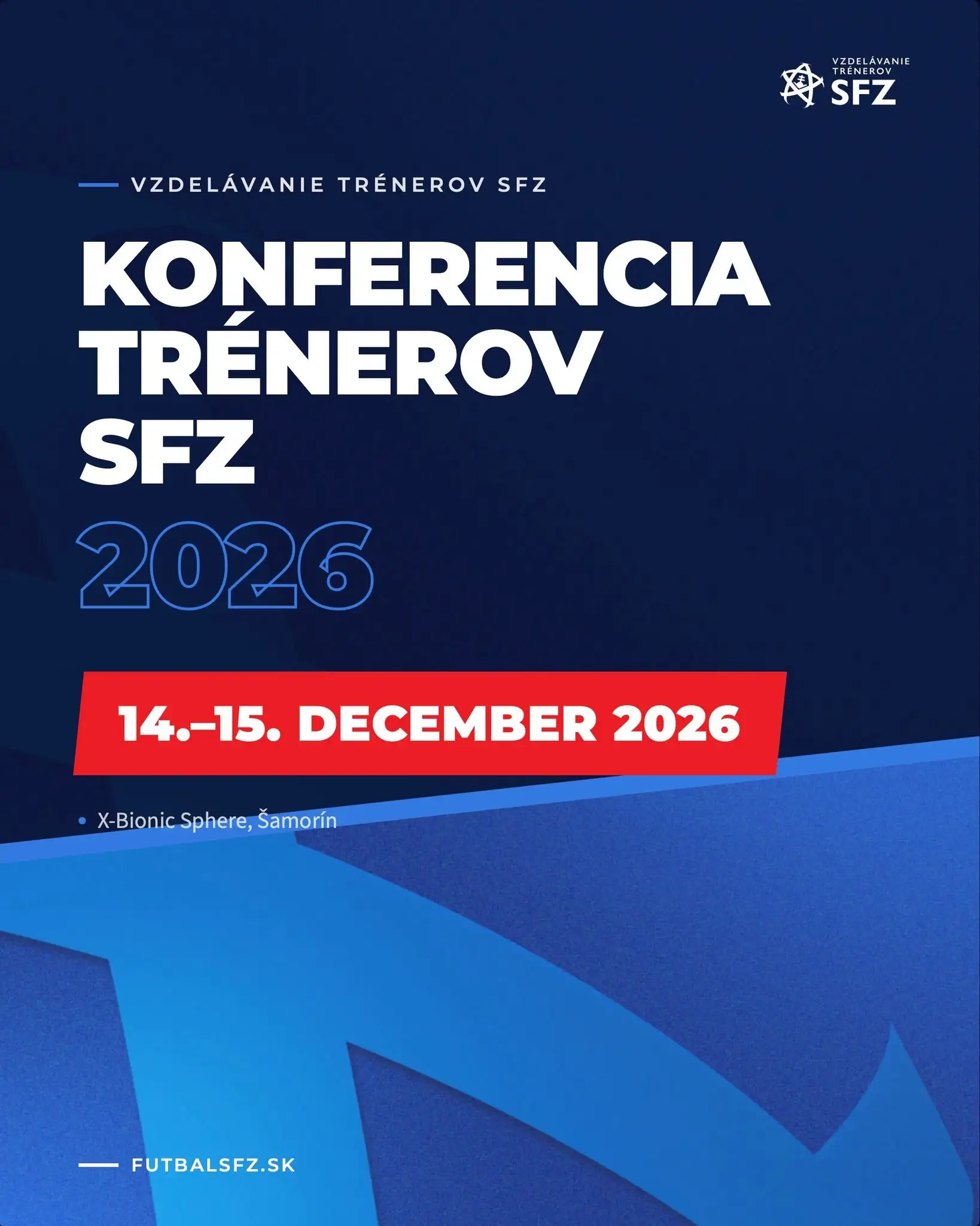 Konferencia trénerov SFZ 2026 sa uskutoční 14. a 15. decembra v X-Bionic Sphere v Šamoríne a prinesie odborné sekcie pre futbalových trénerov.