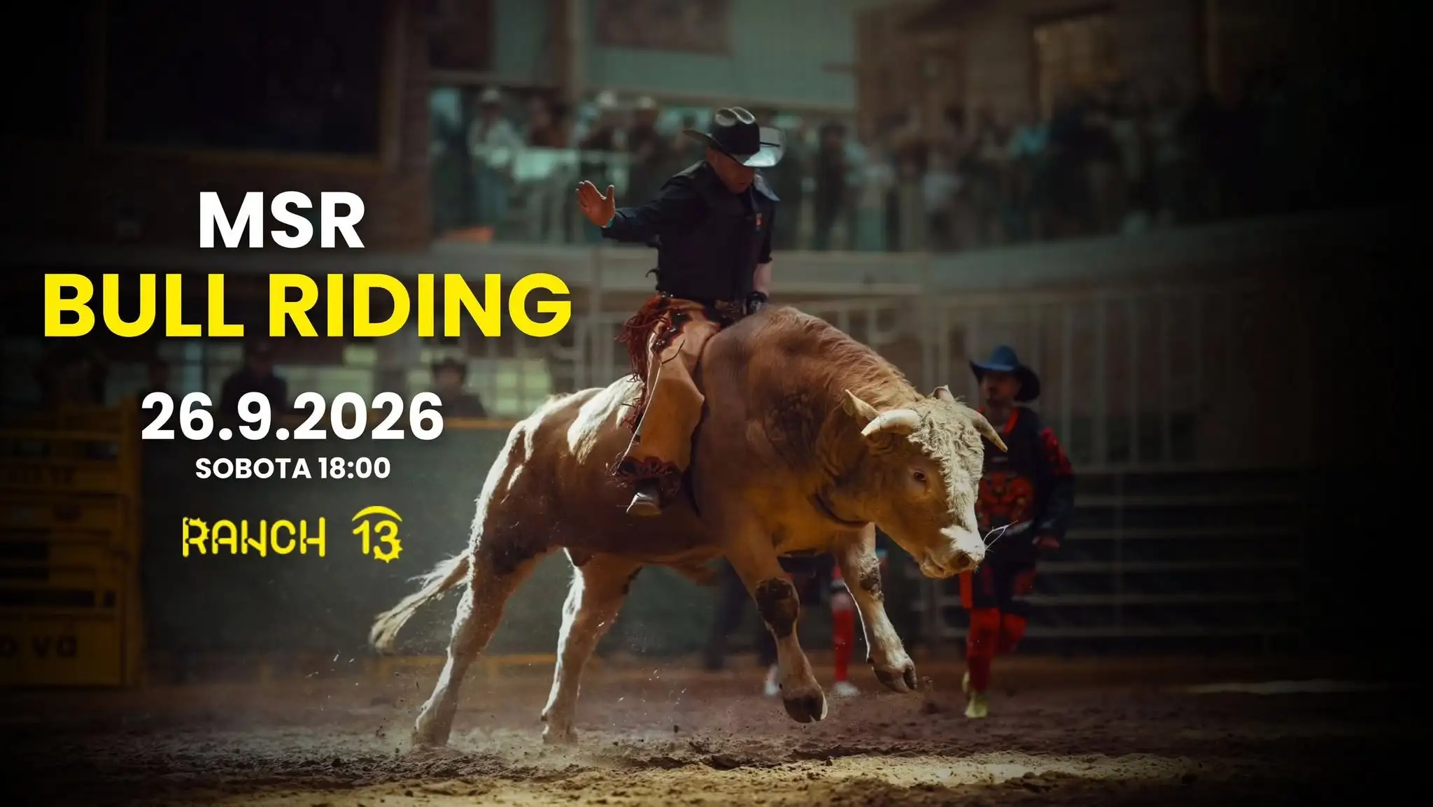MSR Bull Riding 2026 sa uskutoční 26. septembra na Ranch 13 a prinesie adrenalínové rodeo podujatie s jazdcami na býkoch.