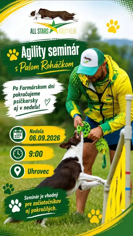 Agility seminár s Palom Roháčkom na Farme Milan v Uhrovci prinesie tréning pre psovodov a psov, prekážky, techniku vedenia a individuálne rady.