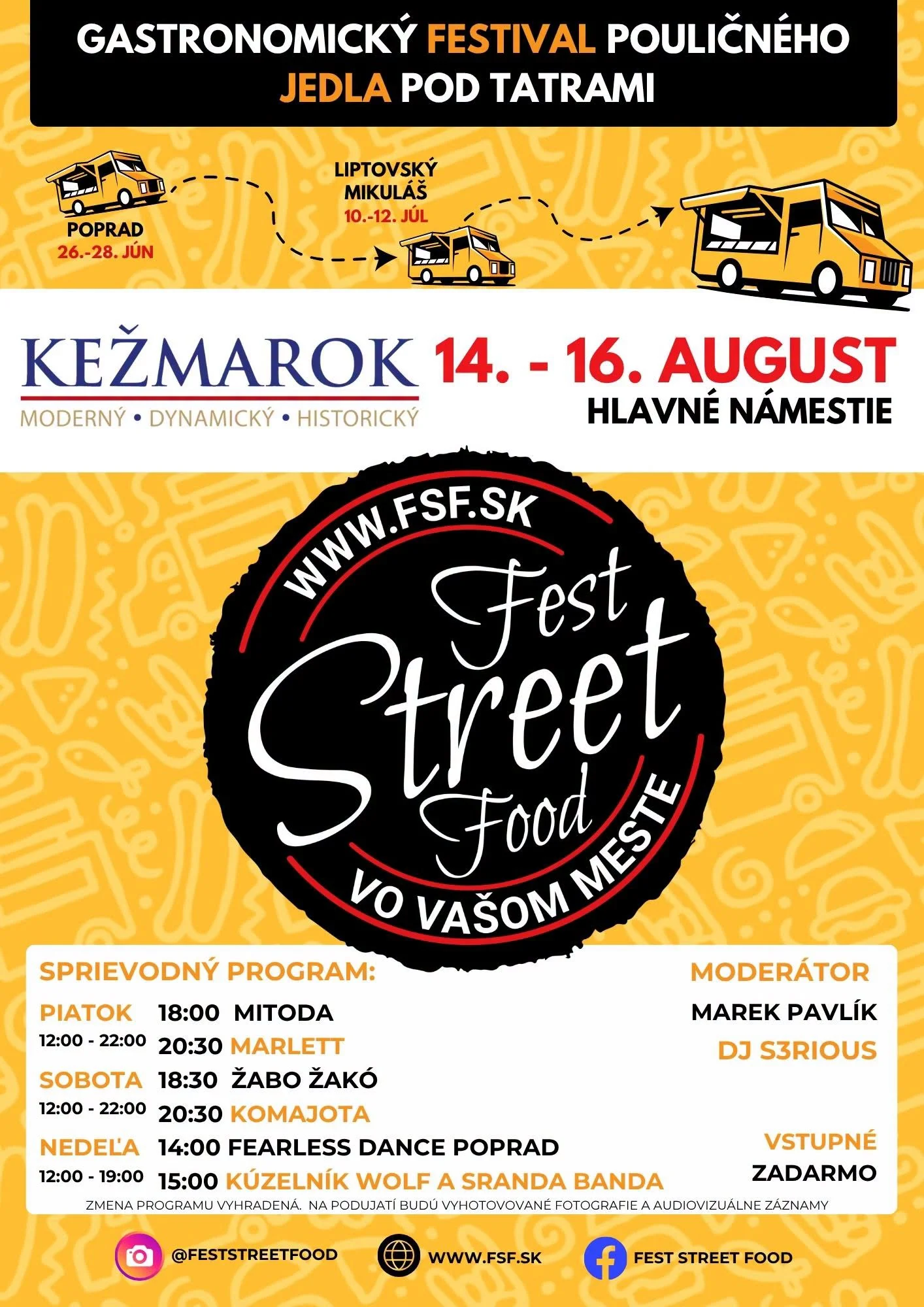 Fest Street Food Kežmarok 2026 na Hlavnom námestí prinesie gastronomický festival pouličného jedla, koncerty, DJ program, kúzelníka a vstup zdarma.