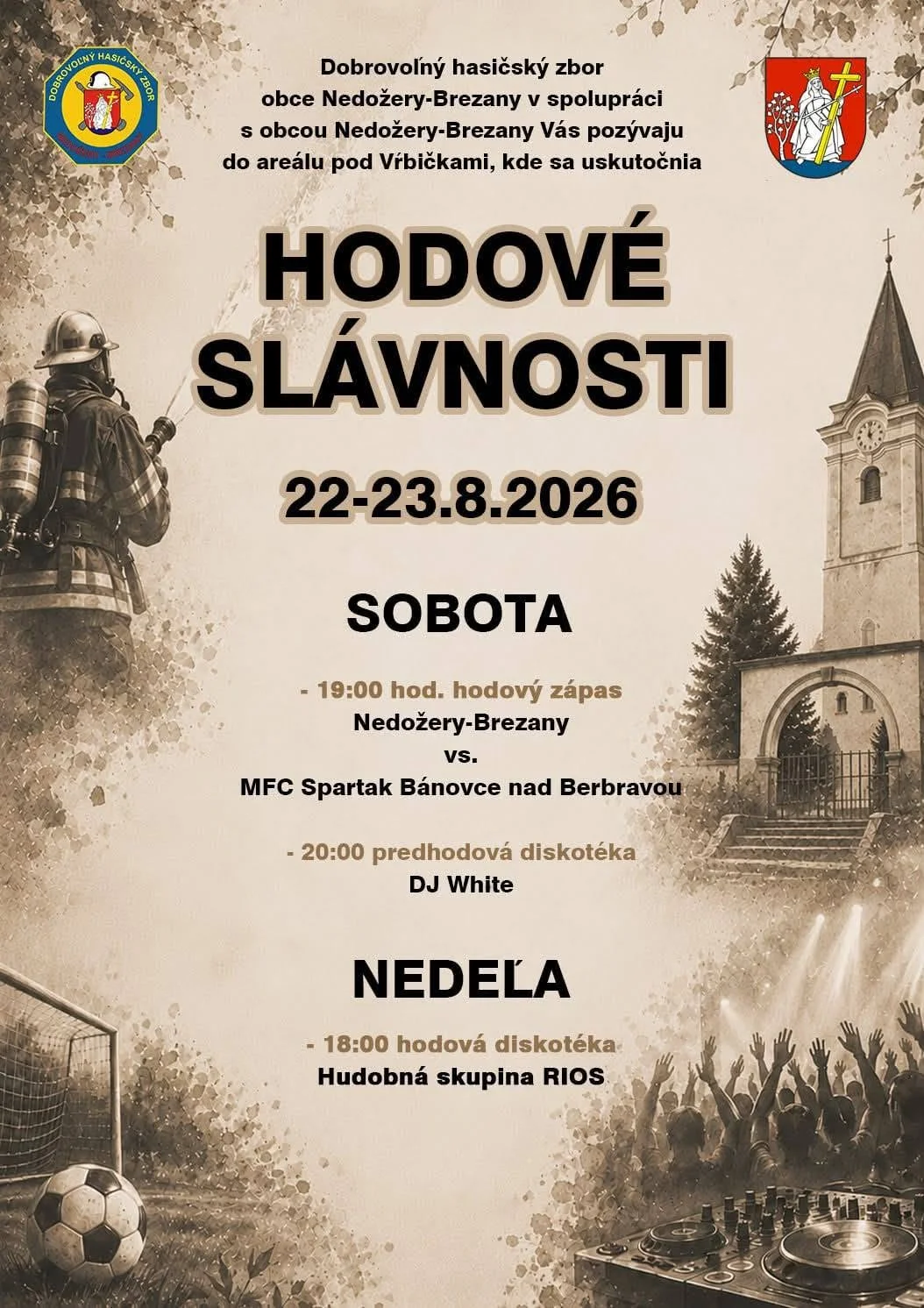 Hodové slávnosti Nedožery-Brezany 2026 sa uskutočnia 22. a 23. augusta v areáli pod Vŕbičkami a prinesú futbalový zápas, DJ White a hudobnú skupinu RIOS.