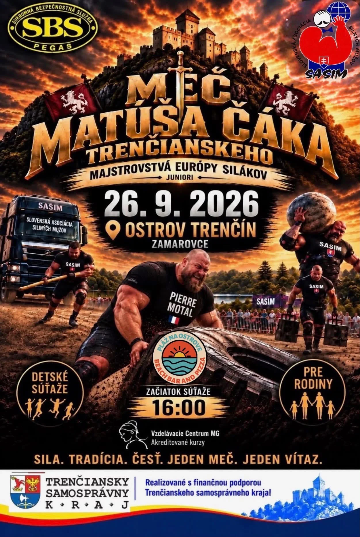 Meč Matúša Čáka Trenčianskeho 2026 sa uskutoční 26. septembra na Ostrove v Trenčíne a prinesie majstrovstvá Európy silákov juniorov.