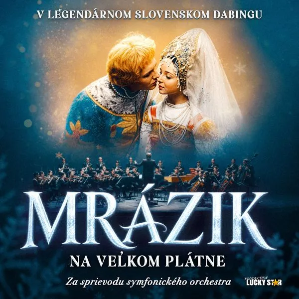 Plagát podujatia Mrázik naživo so symfonickým orchestrom 2027 s rozprávkovými postavami, Luskáčikom a orchestrom, ktoré sa uskutoční 9. januára v Bratislave.