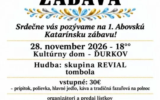 Plagát 1. Abovskej Katarínskej zábavy, ktorá sa uskutoční 28. novembra 2026 o 18:00 v Kultúrnom dome v Ďurkove s hudobnou skupinou REVIAL a tombolou.