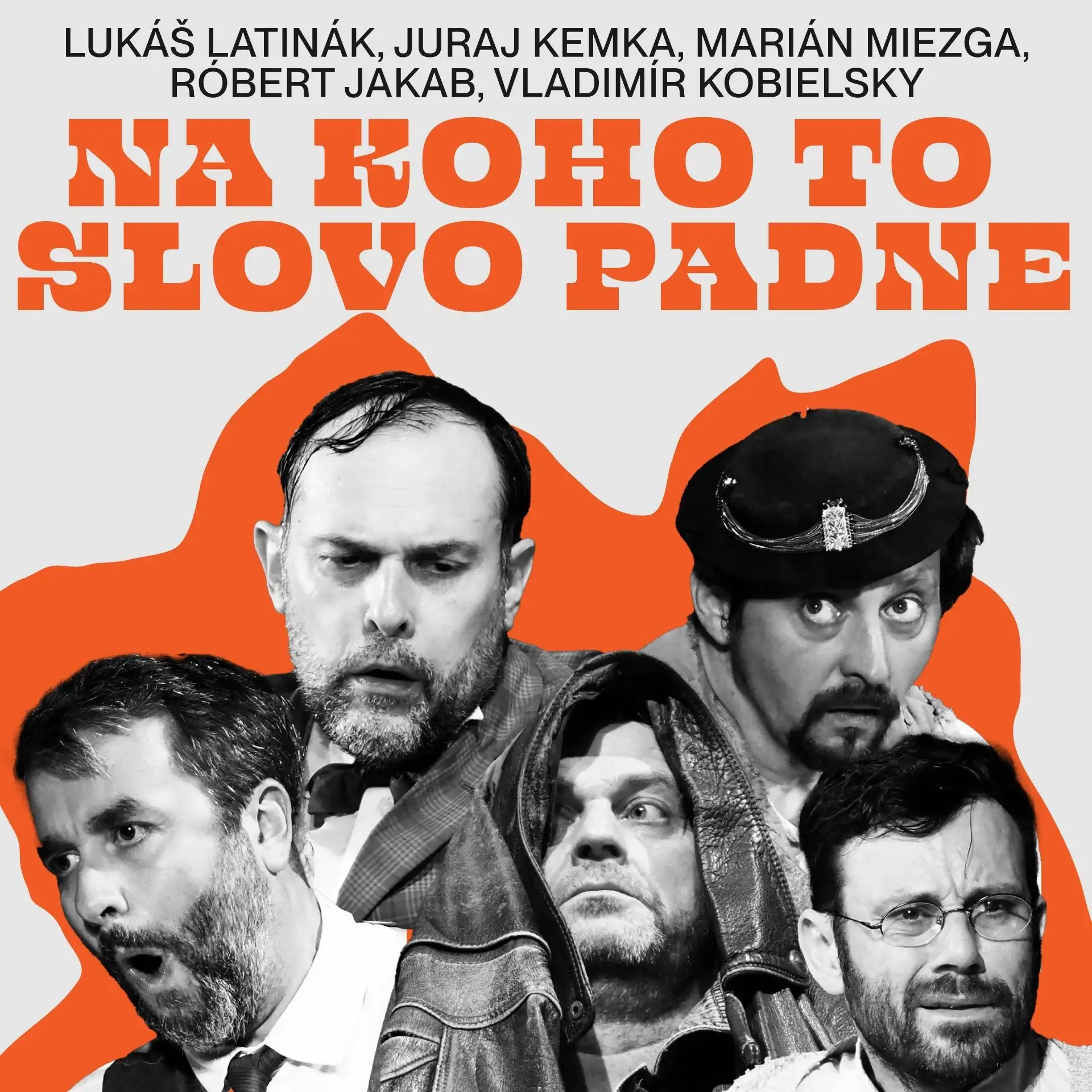 Plagát divadelnej komédie Na koho to slovo padne s hercami Lukášom Latinákom, Jurajom Kemkom, Mariánom Miezgom, Róbertom Jakabom a Vladimírom Kobielskym, ktorá sa uskutoční 19. novembra 2026 v Bytči.