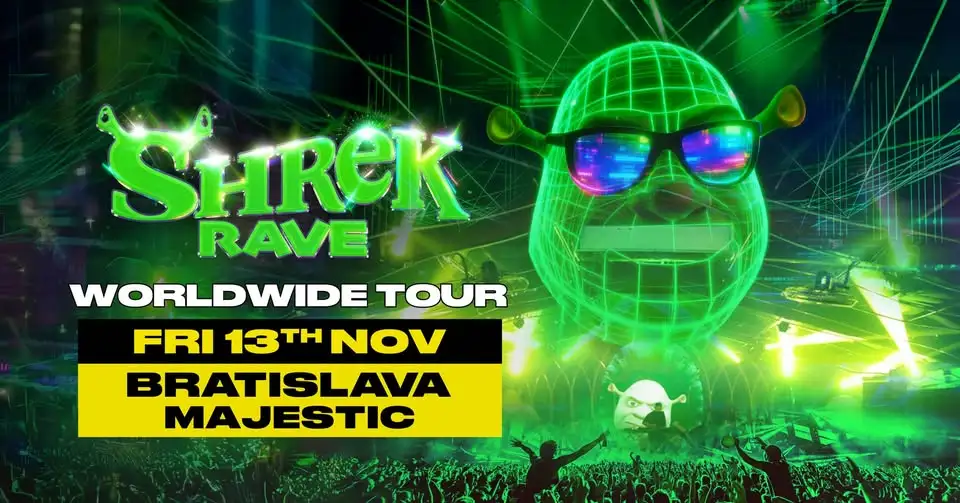 Shrek Rave Bratislava 2026 sa uskutoční 13. novembra v Majestic Music Clube a prinesie tanečnú hudbu, Shrek kostýmy, tematické vystúpenia a párty.